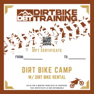 DIRT BIKE CAMP W/ RENTAL GIFT CERT